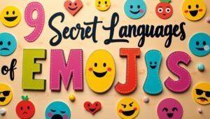 9 secret languages of emojis digitalrgs